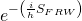 \[{e^{ - \left( {\frac{i}{h}{S_{FRW}}} \right)}}\]