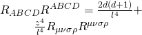 \[\begin{array}{c}{R_{ABCD}}{R^{ABCD}} = \frac{{2d\left( {d + 1} \right)}}{{{l^4}}} + \\\frac{{{z^4}}}{{{l^4}}}{R_{\mu \nu \sigma \rho }}{R^{\mu \nu \sigma \rho }}\end{array}\]