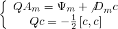 \[\left\{ {\begin{array}{*{20}{c}}{Q{A_m} = {\Psi _m} + {{\not D}_m}c}\\{Qc = - \frac{1}{2}\left[ {c,c} \right]}\end{array}} \right.\]